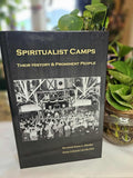 Spiritualist Camps - Their History and Prominent People